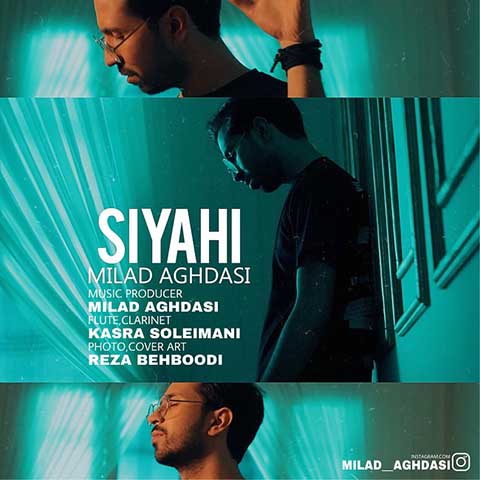دانلود آهنگ میلاد اقدسی سیاهی