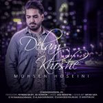 دانلود آهنگ محسن حسینی دلم خوشه
